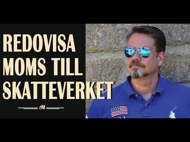 Hur deklarerar jag inbetalning av moms till Skatteverket? En komplett guide